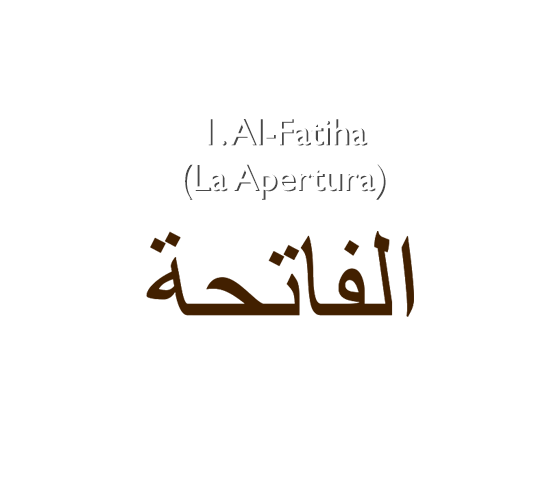 1. Al-Fatiha (Exordio)