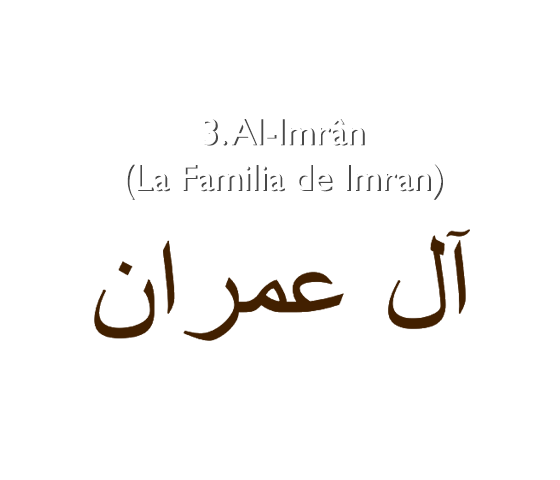 3. Al-Imrân (La familia de Imran)
