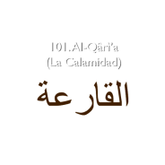 101. Al-Qârì’a (La Calamidad)