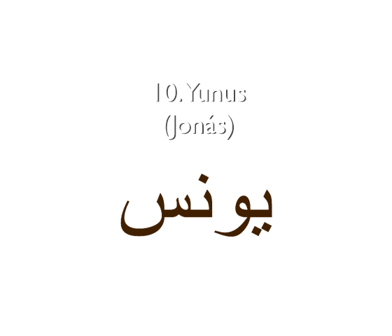 10. Yunus (Jonás)