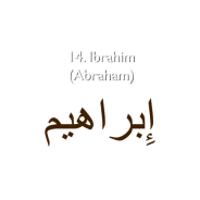 14. Ibrahim (Abraham)