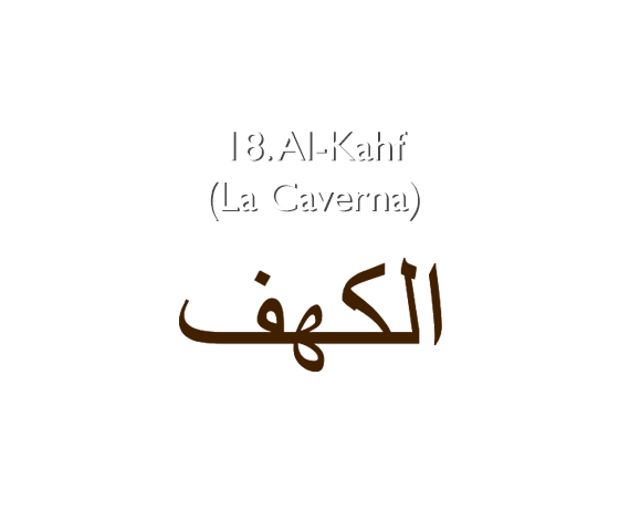 18. Al-Kahf (La Caverna)
