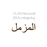 73. Al-Muzzamil (El Arrebujado)