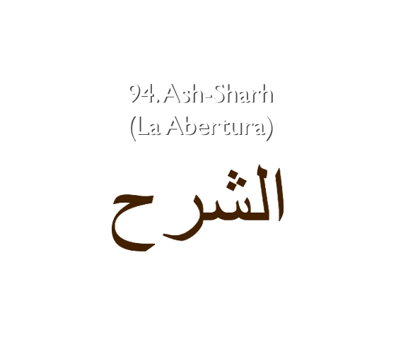 94. Ash-Sharh (La Abertura)