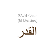 97. Al-Qadr (El Destino)