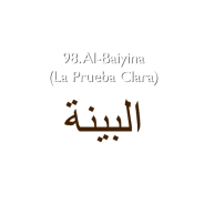 98. Al-Baiyina (La Prueba Clara)